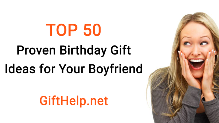 top-50-proven-birthday-gift-ideas-for-your-boyfriend